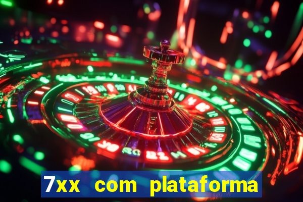 7xx com plataforma de jogos